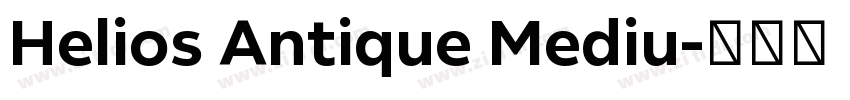 Helios Antique Mediu字体转换
